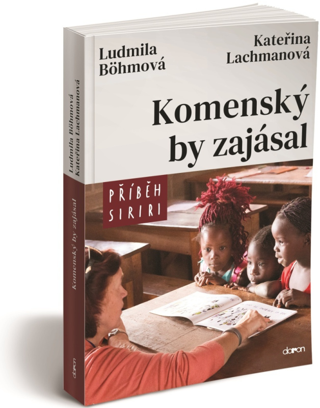 Komenský by zajásal - Příběh Siriri - Ludmila Böhmová, Kateřina Lachmanová