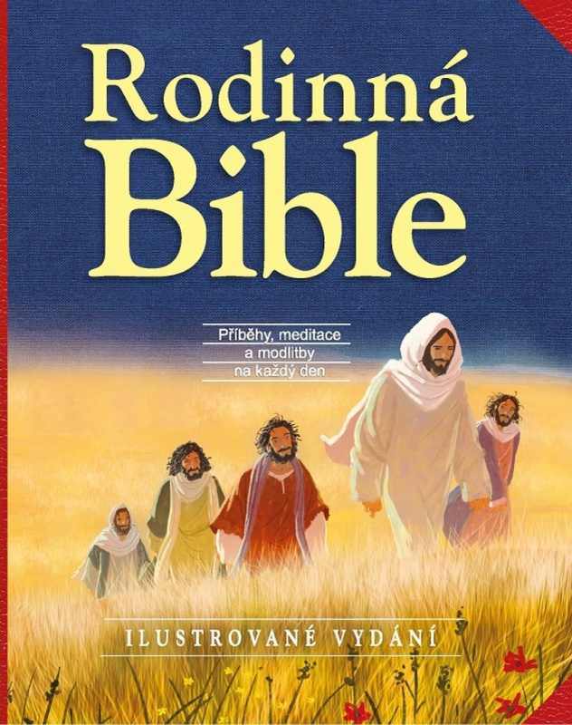 Rodinná Bible - Příběhy, meditace a modlitby na každý den - Sally Ann Wrightová