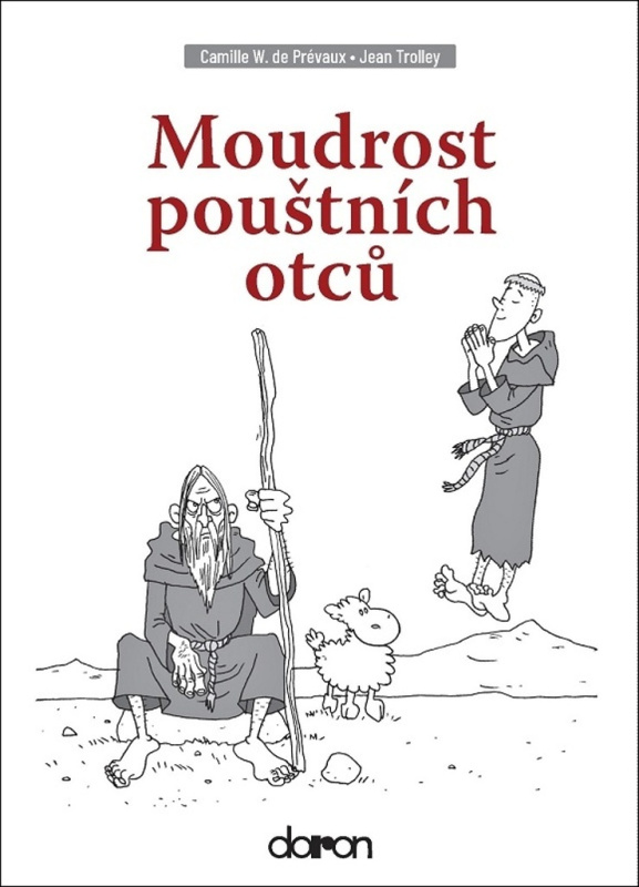Moudrost pouštních otců - Jean Trolley, Camille de Prévaux