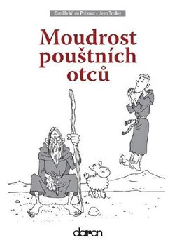 Moudrost pouštních otců - Jean Trolley, Camille de Prévaux