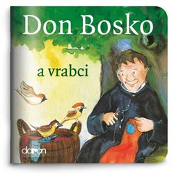 Don Bosko a vrabci - Bettina Herrmann, Sybille Wittmann