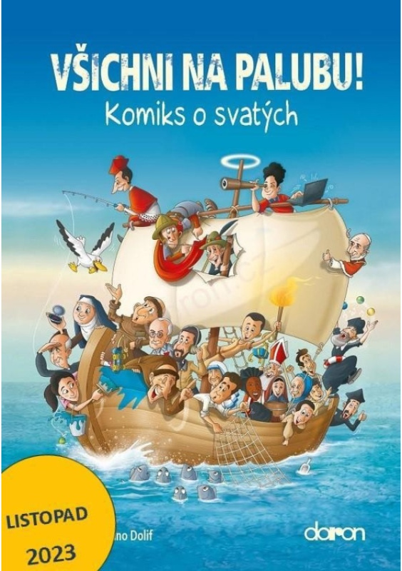 Všichni na palubu! - Komiks o svatých - kol.