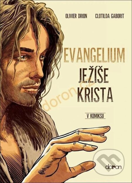 Evangelium Ježíše Krista v komiksu - Olivier Drion