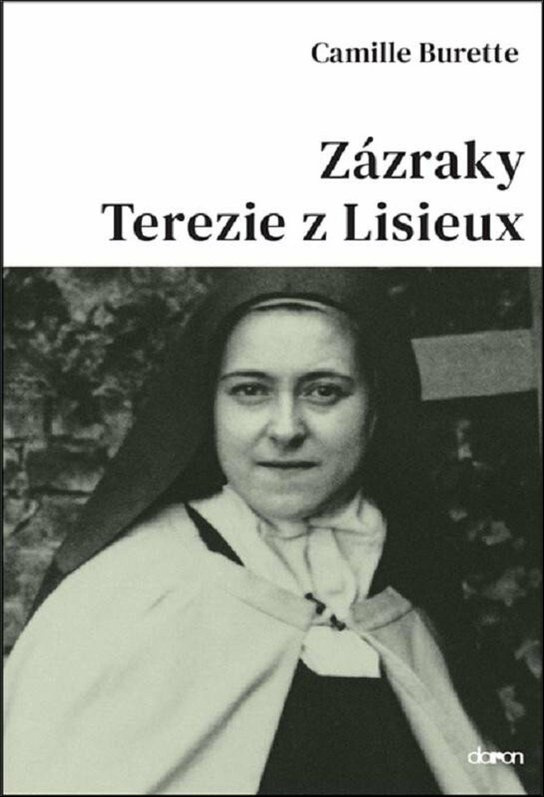 Zázraky Terezie z Lisieux - Camille Burette