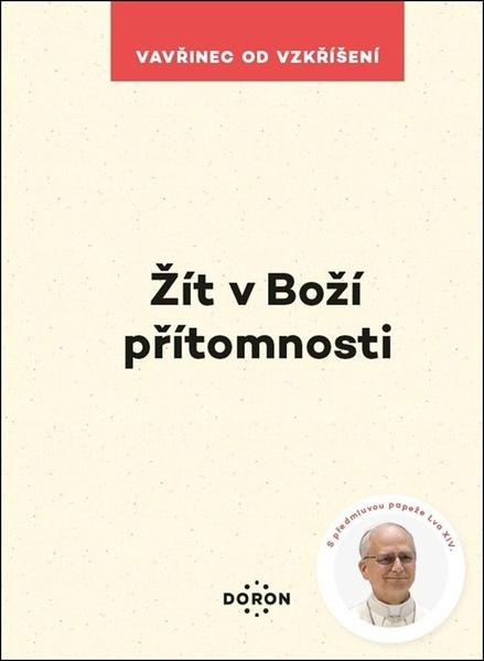Žít v Boží přítomnosti - Vzkříšení od Vavřinec - kniha z kategorie Duchovní život