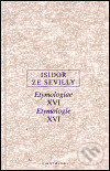 Etymologie XVI - Isidor ze Sevilly