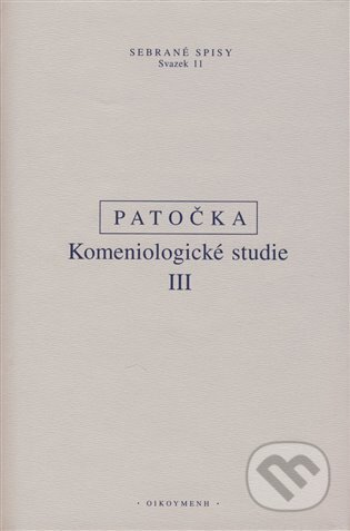 Komeniologické studie III. - Jan Patočka - kniha z kategorie Filozofie