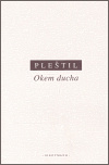 Okem ducha - Dušan Pleštil