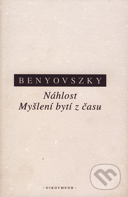 Náhlost. Myšlení bytí času - Ladislav Benyovszky