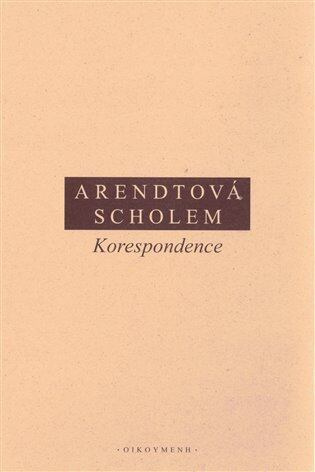 Korespondence - Hannah Arendtová, Gershom Scholem