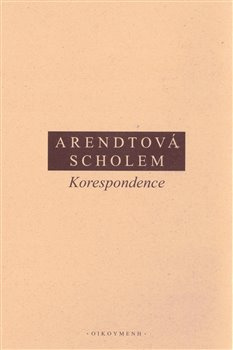Korespondence - Hannah Arendtová, Gershom Scholem