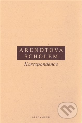 Korespondence - Hannah Arendtová, Gershom Scholem
