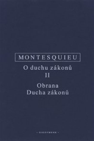 O duchu zákonů II (Obrana Ducha zákonů) - Charles Montesquieu - kniha z kategorie Filozofie