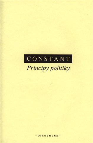 Principy politiky - Benjamin Constant - kniha z kategorie Filozofie
