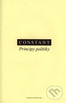 Principy politiky - Benjamin Constant - kniha z kategorie Filozofie