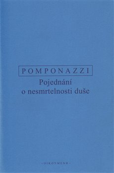 Pojednání o nesmrtelnosti duše - Pietro Pomponazzi