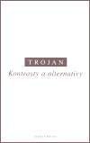 Kontrasty a alternativy - Jakub S. Trojan