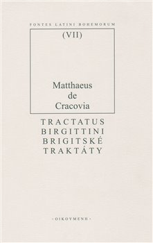 Brigitské traktáty - Matouš z Krakova