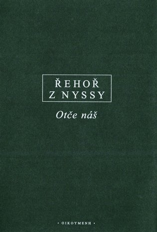 Otče náš - Řehoř z Nyssy - kniha z kategorie Teologie