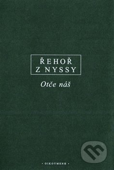 Otče náš - Řehoř z Nyssy - kniha z kategorie Teologie