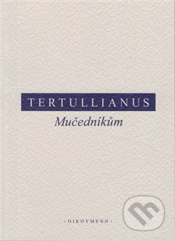 Mučedníkům - Tertullianus