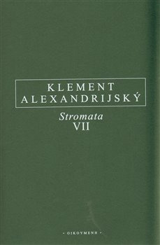 Stromata VII. - Klement Alexandrijský