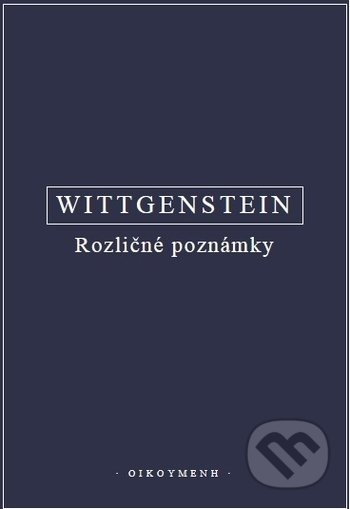 Rozličné poznámky - Ludwig Wittgenstein - kniha z kategorie Filozofie