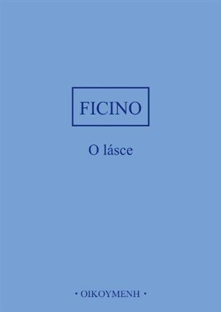 O lásce - Marsilio Ficino - kniha z kategorie Filozofie