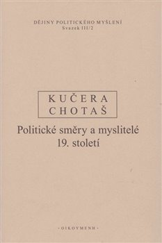 Dějiny politického myšlení III/2 - Rudolf Kučera, Jiří Chotaš
