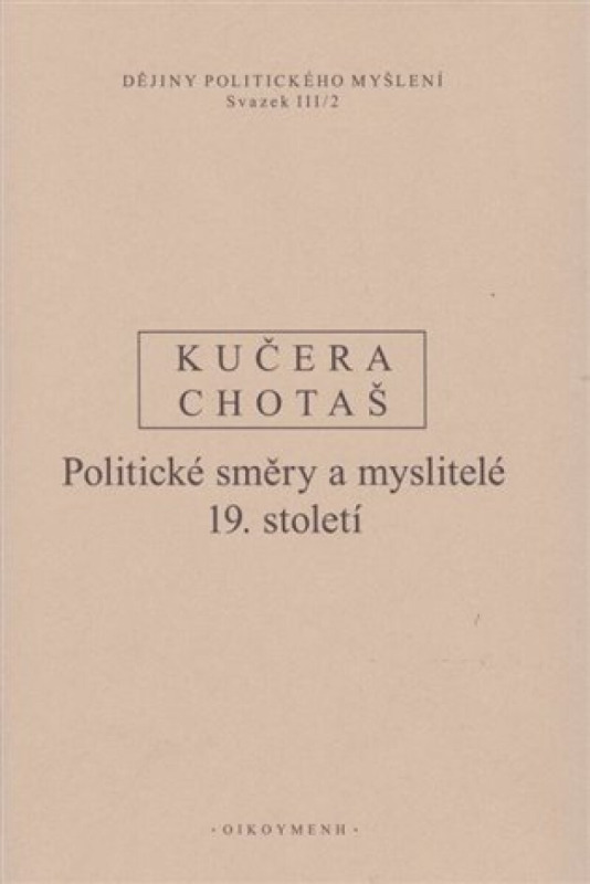 Dějiny politického myšlení III/2 - Rudolf Kučera, Jiří Chotaš