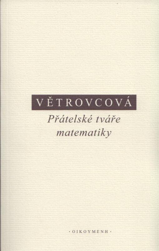 Přátelské tváře matematiky - Marie Větrovcová