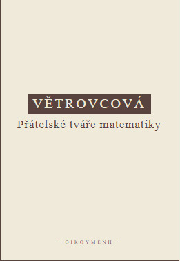 Přátelské tváře matematiky - Marie Větrovcová