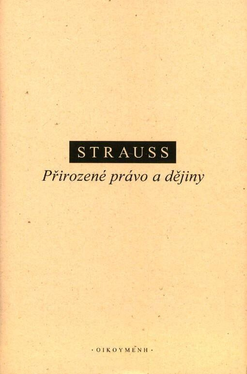 Přirozené právo a dějiny - Leo Strauss