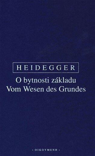 O bytnosti základu - Martin Heidegger