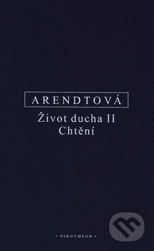 Život ducha II. - Hannah Arendtová