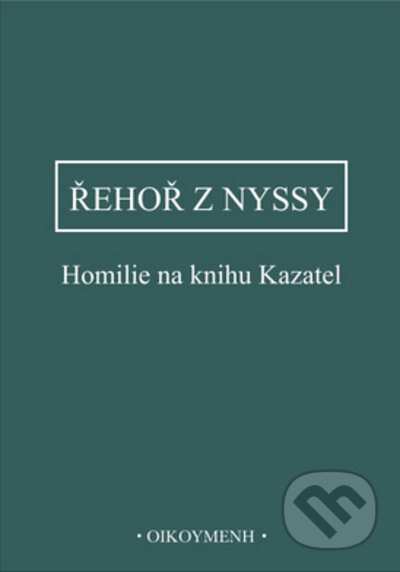 Homilie na knihu Kazatel - Řehoř z Nyssy - kniha z kategorie Náboženská literatura