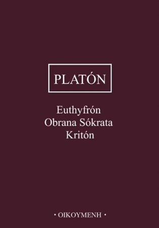Euthyfrón, Obrana Sókrata, Kritón