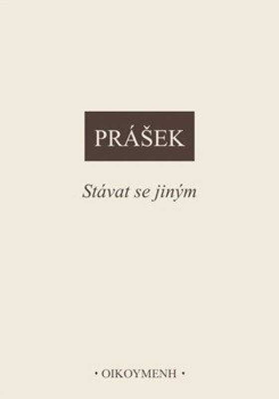 Stávat se jiným - Petr Prášek