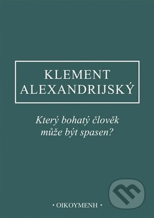 Který bohatý člověk může být spasen?