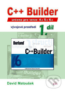 C++Builder 4.0 5.0 6.0, vývojové prostředí 1. diel - kniha z kategorie Programování