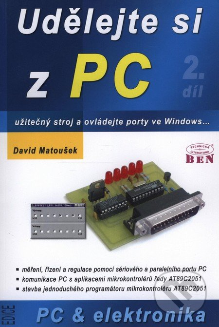 Udělejte si z PC 2 (Užitečný stroj a ovládejte porty ve Windows...) - kniha z kategorie Programování