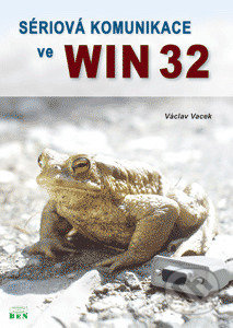Sériová komunikace ve Win32 - Václav Vacek - kniha z kategorie Programování
