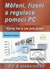 Měření, řízení a regulace pomocí PC - Burkhard Kainka - kniha z kategorie Hardware
