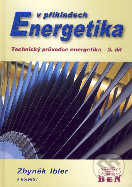 Energetika v příkladech (Technický průvodce - energetika - 2. díl) - kniha z kategorie Přírodní vědy a technika