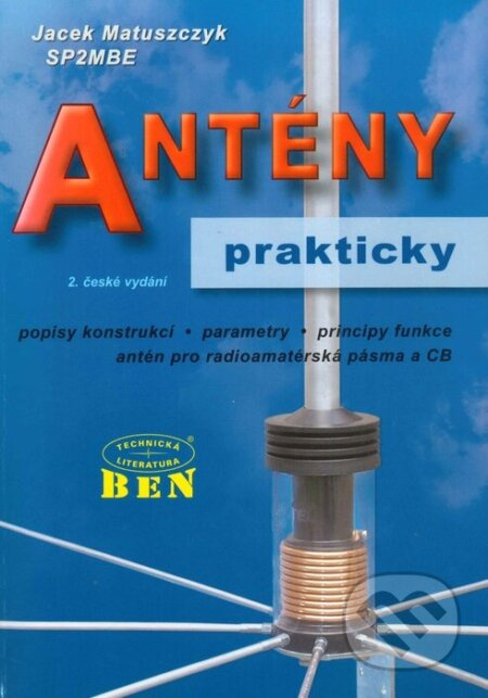 Antény prakticky (popisy konstrukcí, parametry, principy funkce antén...) - kniha z kategorie Přírodní vědy a technika
