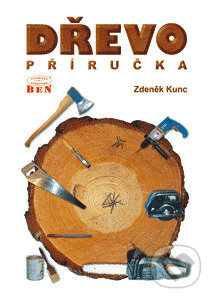 Dřevopříručka - Zdeněk Kunc - kniha z kategorie Odborné a naučné