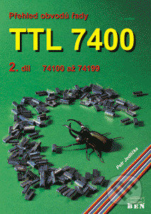 Přehled obvodů řady TTL 7400 2. díl - řada 74100 až 74199 - kniha z kategorie Vysoké školy