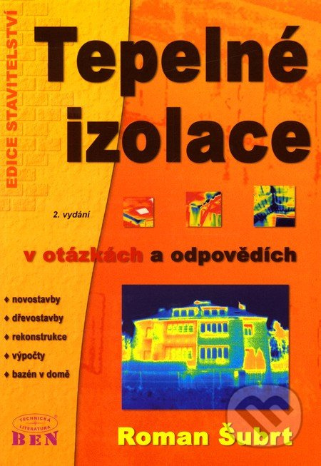 Tepelné izolace v otázkách a odpovědích - Roman Šubrt - kniha z kategorie Přírodní vědy a technika