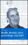 Kolik druhů sýra potřebuje člověk? - Jiří Loewy