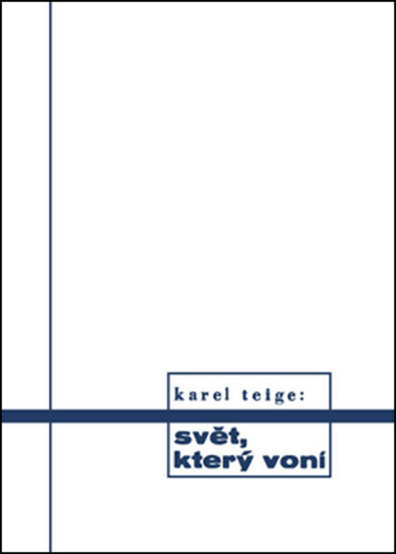 Svět, který voní - Karel Teige - kniha z kategorie Literární věda